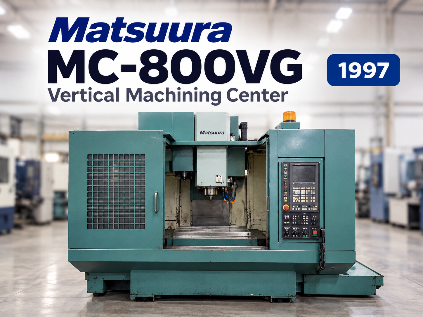 Matsuura MC-800VG Vertical Machining Center used Vertical Machining Center (VMC) photo 1